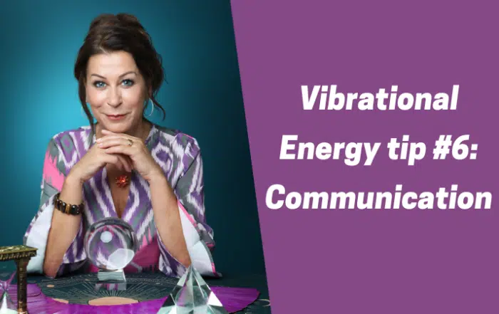 Vibrational Energy tip #6__Communication