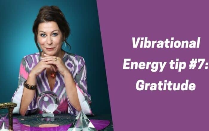 Vibrational Energy tip #7 -Gratitude
